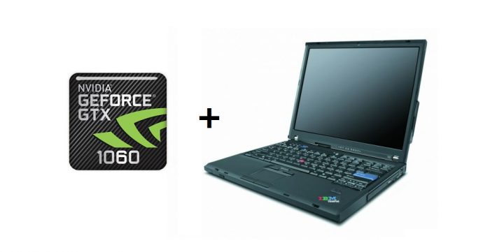 Lenovo ThinkPad T60 a Nvidia GeForce GTX1060?